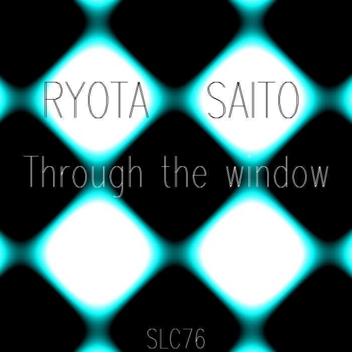 Ryota Saito – Through the window